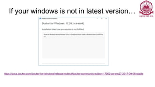 If your windows is not in latest version…
https://docs.docker.com/docker-for-windows/release-notes/#docker-community-edition-17062-ce-win27-2017-09-06-stable
 