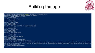 Building the app
• docker build -t friendlyhello .
 