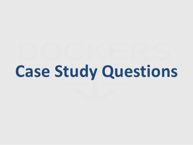 levi dockers case study The organizational study of levi strauss the organizational study of levi strauss the organization markets their products under the leading brand names such as levi's, dockers case study analysis. levi dockers case study The organizational study of levi strauss the organizational study of levi strauss the organization markets their products under the leading brand names such as levi's, dockers case study analysis.