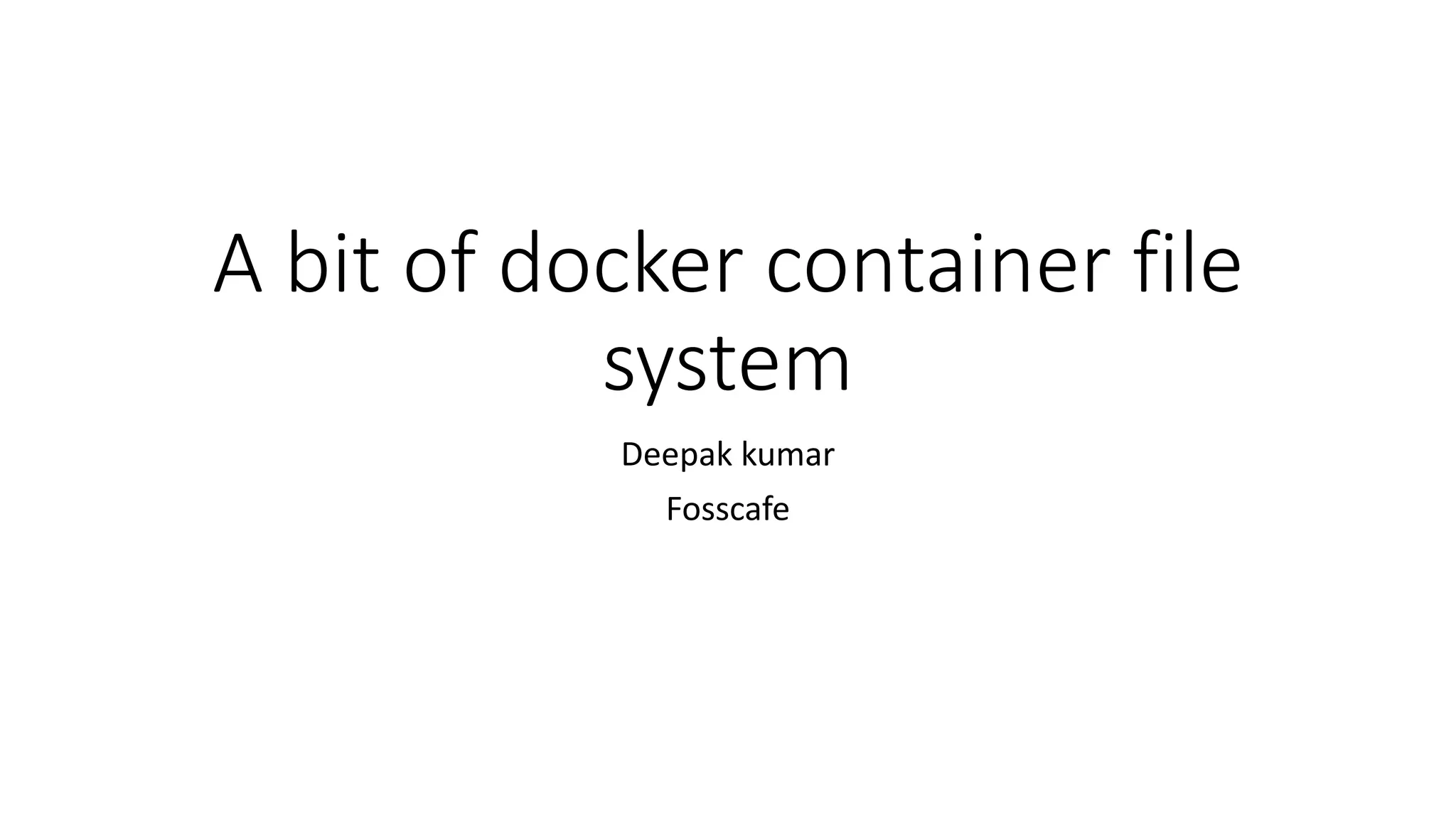 Learning of docker storage driver (container file system) | PPT