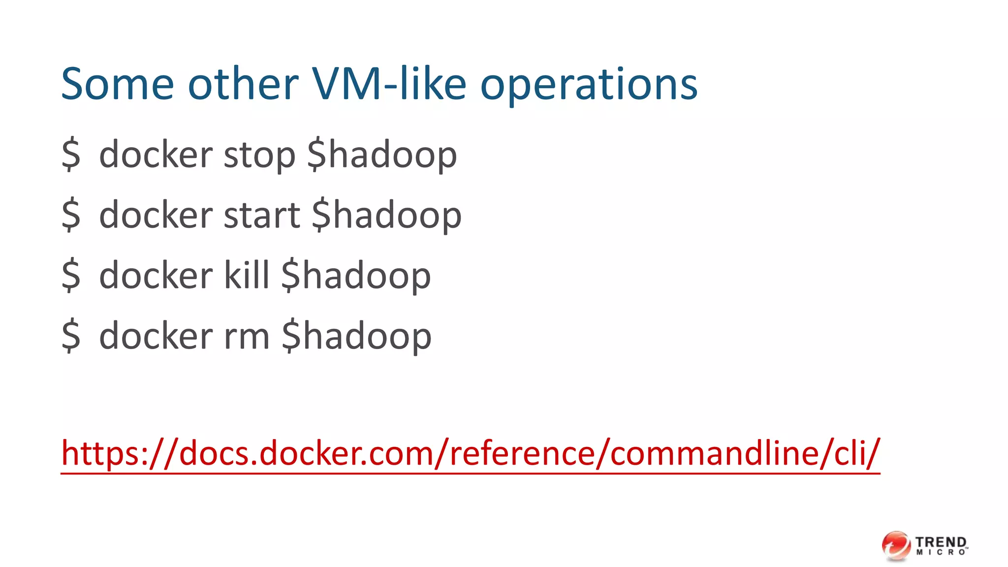 40
Vagrant creates
Docker containers in
detached mode
 