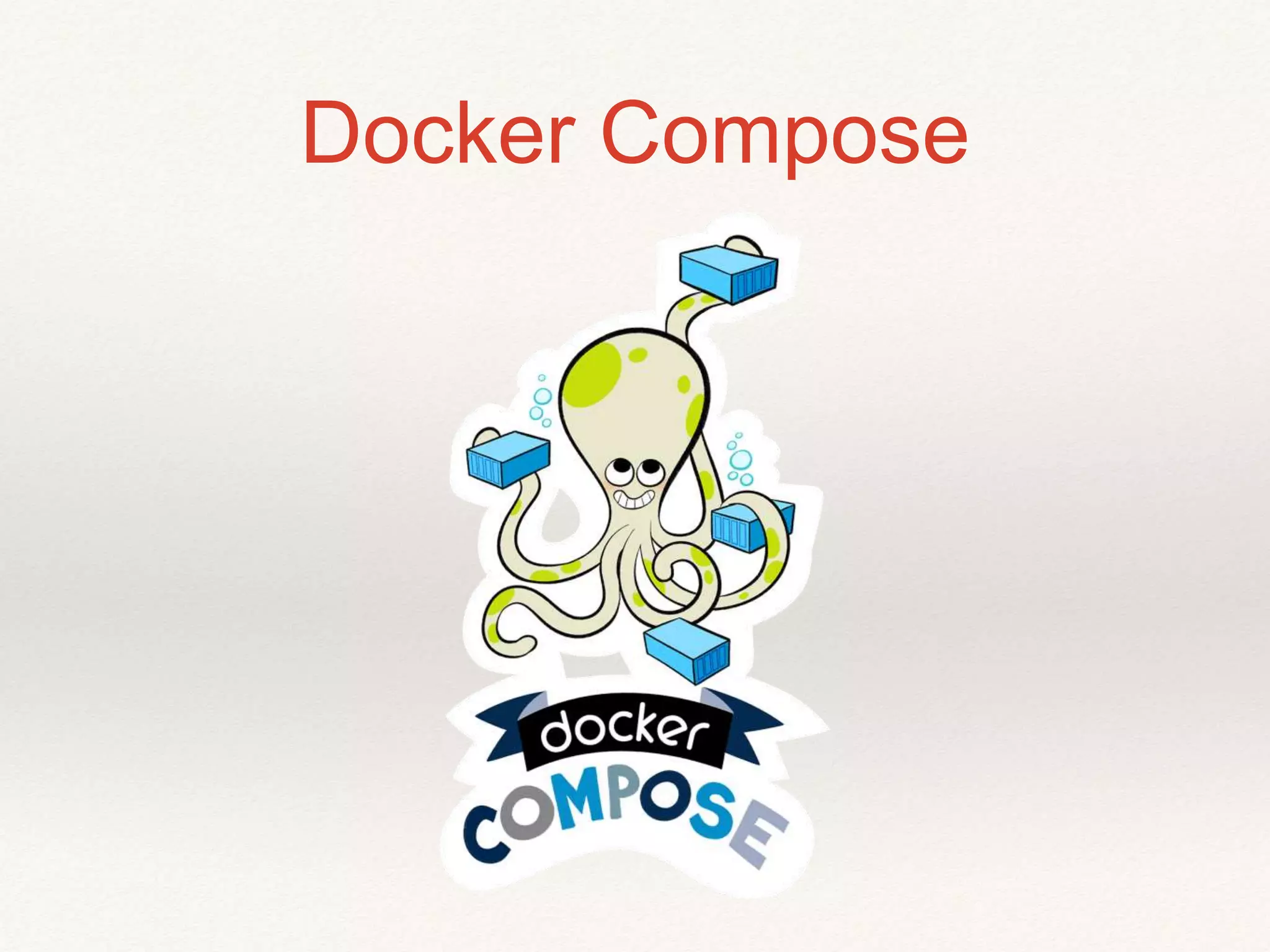 Docker Compose
 