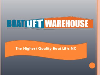 The Highest Quality Boat Lifts NC
 