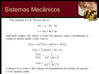 Sistemas Mecânicos
 