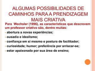   DOCÊNCIAAspectos relativos aos sujeitos presentes no universo da docência: o professor como pessoa e a pessoa do professor como profissional;