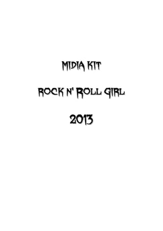 Midia Kit - Rock N' Roll Girl 
