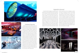 26 INCOMUM




                                                                                                                                                         Experiência sensorial
                                                                                                                 A inebriante forma do hexágono é a principal marca da        do teto, composto por mais de 100 hexágonos, cujo dese-
                                                                                                               arquitetura do clube Josefine Roxy, em Belo Horizonte, que     nho inspira-se na abóboda em arco pleno, forma adotada
                                                                                                               se tornou referência mundial na mídia especializada. Proje-    nas construções renascentistas. Criou-se assim um teto
                                                                                                               tada em 2007 e reformada recentemente pelo mesmo ar-           tridimensional, que convida o público a submergir em um
                                                                                                               quiteto, Fred Mafra, a casa de 850 metros quadrados apre-      coquetel multimídia, que mistura música, imagens gráficas




                                                                               fotos MARCUS GORTZ/DIVULGAÇÃO
                                                                                                               senta em diversas áreas elementos que exploram as faces        e luzes. O VJ interpreta visualmente o som, também utili-
                                                                                                               da figura geométrica em tamanhos e posições diferentes. O      zando a iluminação para modificar o ambiente. A cabine do
                                                                                                               resultado é uma volumetria prismática, que encanta pelos       DJ foi posicionada no fim do eixo principal da pista, emoldu-
                                                                                                               efeitos ópticos e rítmicos. Já na entrada, após passar pelo    rada por um bar de 30 metros de comprimento. A fachada,
                                                                                                               check-in, o visitante entra em um túnel formado por anéis      toda em preto, é composta por um pano de vidro laminado
                                                                                                               desiguais em degradé cinza, que conferem uma sensação          espelhado, com dois totens centrais de vidros pretos e 22
                                                                                                               cadenciada ao movimento de caminhar. Quando chega ao           TVs de LCD em cada módulo dos vidros espelhados. É o car-
                                   Cotidiano futurista                                                         coração da boate, a pista de dança, a impressão é de arreba-   tão de visita perfeito para uma noite que pode se transfor-
                           Acreditar que uma nova experiência pode trazer                                      tamento, em um cenário marcado pela estética inusitada         mar em uma experiência sensorial.
                         perspectivas diferenciadas para a vida cotidiana foi a
                         premissa que orientou o projeto da casa noturna Bed
                         Supperclub, em Bangkok, Tailândia. Projetado pelo
                         Orbit Design Studio, o edifício tem uma forma tubu-
                         lar e elíptica que dá o aspecto futurista. O interior foi
                         projetado para funcionar como uma tela tridimen-
                         sional para receber projeção de imagens nos eventos




                                                                                                                                                                                     fotos JOMAR BRAGANÇA/DIVULGAÇÃO
                         noturnos. A casa tem 800 metros quadrados, com o
                         restaurante ocupando 60% do espaço. Na outra parte,
                         totalmente separada, fica a área do bar, com um meza-
                         nino que tem vista para a pista de dança. O clube vem
                         se tornando um ícone por seus interiores altamente
                         brancos, o que destoa das casas noturnas convencio-
                         nais, geralmente escuras e herméticas. Tudo é brilhan-
                         temente claro: o bar, as paredes, as escadas, os balcões,
                         as camas (isso mesmo, camas, por isso chama-se Bed
                         Supperclub). Com esta estética futurista acabou sen-
                         do nomeado, em 2003, pela Condé Nast Traveler, uma
                         das próximas sete maravilhas do mundo. Daria um
                         bom cenário para o diretor Stanley Kubrick.




DOCOL INCOMUM.indd 4-5                                                                                                                                                                                                                  10/28/11 6:47 PM
 