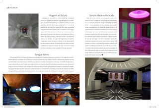 30 INCOMUM
     01



                                                                                                                                               Viagem ao futuro                                                                      Simplicidade sofisticada
                                                                                                                                   Instalada no térreo de um edifício comercial, a brasileira                                    Criar um clima intimista em um grande espaço foi a
                                                                                                                   Disco, com projeto do arquiteto Isay Weinfeld, virou passa-                     premissa para o projeto da boate Push, em Gotemburgo,
                                                                                                                   gem obrigatória para quem quer conhecer o melhor da night                       Suécia, realizado pela Lervik Design. A estratégia foi dividir
                                                                                                                   paulistana. O túnel de entrada, completamente revestido de                      os 600 metros quadrados em áreas menores para propor-
                                                                                                                   pastilhas de aço inox, com pontos de fibra ótica espalhados                     cionar intimidade em um cenário de grande escala. Já no
                                                                                                                   irregularmente pelas paredes, leva o visitante a uma viagem                     hall de entrada, o visitante é recebido por um clima original.
                                                                                                                   quase cibernética. Um pouco à frente, um corredor concentra                     A iluminação em roxo e vermelho escuro contrasta com a
                                                                                                                   quatro guichês/caixas com aberturas iluminadas por LEDs co-                     luminária suspensa de LED, que se parece com uma enor-
                                                                                                                   loridos. No salão principal, onde tudo é preto – do mobiliário                  me e delicada teia de aranha. Entretanto, o design arrojado
                                                                                                                   ao piso e às paredes - um painel de fragmentos de espelhos                      do hall não tem nada a ver com o restante da boate, pra-
                                                               foto TUCA REINÉS/DIVULGAÇÃO



                                                                                                                   criado pelos Irmãos Campana e afixado no alto da parede do                      ticamente marcada pelas cores preta, branca e prata. Para
                                                                                                                   bar, atrai todos os olhares. A pista de dança, no centro do salão               quebrar um pouco a sobriedade, guirlandas conferem um
                                                                                                                   e rodeada por pequenos espaços de estar, toca música house                      caráter escultórico ao ambiente. Na pista de dança, o mosai-
                                                                                                                   em total consonância com o ambiente futurista da boate.                         co no chão é resultado da projeção das luzes na cavidade do
                                                                                                                                                                                                   teto. Praticamente todos os móveis foram projetados pela
                                                                                                                                                                                                   Lervik, referência na Escandinávia por sua extensa de obje-
                                                          Sangue latino                                                                                                                            tos de forte caráter conceitual. d
            O bar lounge Nisha, localizado em Acapulco, e projetado pelo arquiteto mexicano Carlos Pascal, é um lugar de entreteni-
         mento dedicado à exaltação dos sentidos por meio da arquitetura e das imagens. Essa foi a premissa do arquiteto ao criar
         uma atmosfera virtual para evocar elementos da natureza. O acesso às instalações é feito por um hall de entrada que si-
         mula o interior de um navio forrado com madeira, onde cinco telas de alta definição representam janelas ovais, que podem
         mostrar o céu ou o fundo do mar. Um foyer escuro leva ao salão principal, todo forrado por madeira e composto por peque-
         nos grupos de sofás que têm visão para o ambiente exterior. O ambiente é circundado por balcões de madeira com dese-
         nhos geométricos, valorizados por pontos internos de luz LED, que mudam de cor frequentemente, porém de forma suave.
                                                                                             fotos SÓFOCLES HERNÁNDEZ/DIVULGAÇÃO




                                                                                                                                                                                                fotos MIKAEL OLSSON/DIVULGAÇÃO




DOCOL INCOMUM.indd 8-9                                                                                                                                                                                                                                                                10/28/11 6:47 PM
 