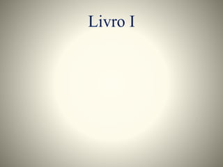 Livro I 
 