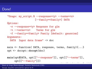 Docopt, beautiful command-line options for R, user2014 | PPT