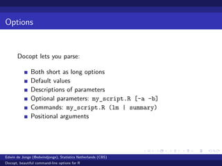 Docopt, beautiful command-line options for R,  user2014