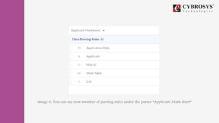 Image 6: You can see now number of parsing rules under the parser “Applicant Mark sheet”
 