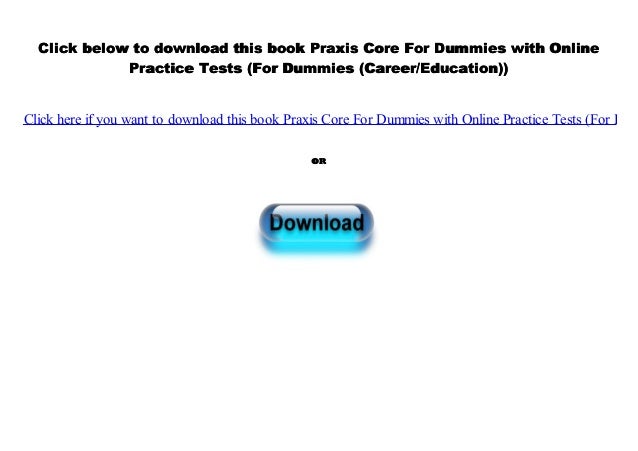 Doc Praxis Core For Dummies With Online Practice Tests For Dummies