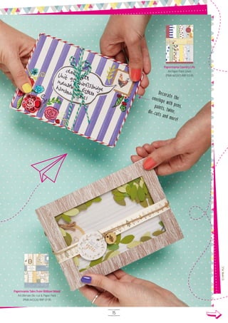 15
Decorate theenvelope with pens,paints, twine,die-cuts and more!
Papermania Tales from Willson Wood
A4 Ultimate Die-cut & Paper Pack
(PMA 16O326) RRP £11.95
Papermania Country Life
A4 Paper Pack Linen
(PMA 16O247) RRP £5.95
 