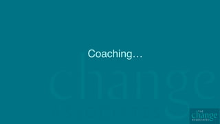 Coaching…
 