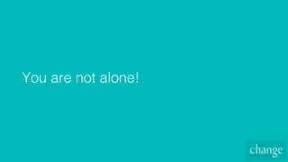 You are not alone!!
 