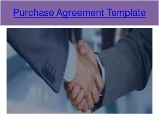 Purchase Agreement Template
 