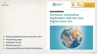 ©lucienengelen
• Teleconsultations becoming the norm
• Prescribing apps
• Validation boost
• Reimbursement
• Interoperability connected mandatory
 