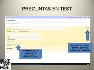 PREGUNTAS EN TEST




                                       DESDE AQUÍ PUEDES
                                        EDITAR , COPIAR O
PUEDES SER LA                         BORRAR LA PREGUNTA
  PREGUNTA
OBLIGATORIA .



                pachoagua@gmail.com
 