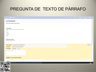 PREGUNTA DE TEXTO DE PÁRRAFO




           pachoagua@gmail.com
 