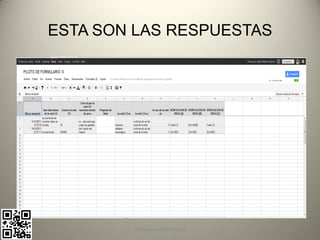 ESTA SON LAS RESPUESTAS




        pachoagua@gmail.com
 