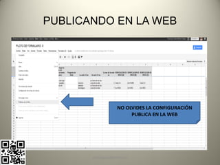 PUBLICANDO EN LA WEB




                    NO OLVIDES LA CONFIGURACIÓN
                         PUBLICA EN LA WEB




       pachoagua@gmail.com
 
