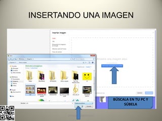 INSERTANDO UNA IMAGEN




                             BÚSCALA EN TU PC Y
                                  SÚBELA

       pachoagua@gmail.com
 