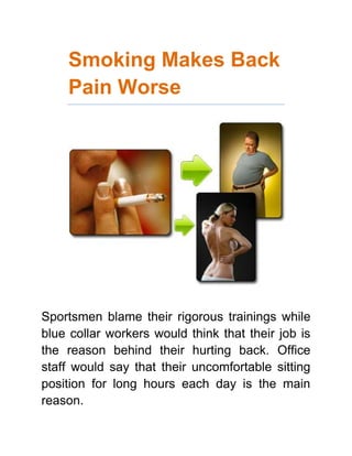 Smoking Makes Back Pain Worse<br />Sportsmen blame their rigorous trainings while blue collar workers would think that their job is the reason behind their hurting back. Office staff would say that their uncomfortable sitting position for long hours each day is the main reason.<br />Did you know that Far Infrared Rays heat therapy is the most effective way to relieve pain?<br />These things are definitely factors but it’s also notable that these people might have unhealthy habits in common such as smoking that contributes to back pain. In 1991, a study was conducted and it was concluded that smoking increases the chance of back stiffness by thirty percent (30%). After interviewing 13,000 people about their ways of life, it was set up that smoking and back pain is related. Over forty studies have been performed about this subject and though the precise reason can’t be indicated, the results are the same: smoking and back pain are linked.<br />The records of Rheumatic Illnesses said that the nicotine from cigarettes “could affect the fashion in which the brain processes sensory stimuli and the central perception of pain”. Thus, smoking affects the way in which the brain sends discomfort signals to the remainder of the body. <br />By slowing down blood flow to the muscles and joints, smoking damages the tissues in the back. Health professionals advise their patients to quit smoking, though it may not give instant pain relief, it will surely lessen the pain in time. Taking calcium and vitamin D are useful paths to forestall back wounds as it strengthens the bones.<br />Relieve you back pain with FIRHeat’s Back Heat Therapy Wraps. FIRHeat also have Knee Heat Therapy Wrap for Knee pain<br />To ease back pain, it is sensible to use heat therapy as it’s been proved to provide relaxing heat and comfort. This is improved by utilizing Far Infrared Ray (FIR) heat therapy because unlike normal heat pads, FIR penetrates into the muscles and bones to provide utmost relief from back pain. For an effective and painless way of living, stop smoking and use Far Infrared Ray therapy wraps.<br />FIRHeat’s Back Therapy Wrap<br />
