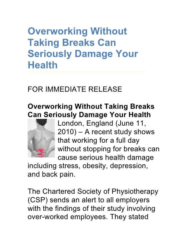 Overworking Without Taking Breaks Can Seriously Damage Your Health