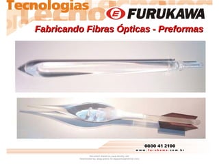 Fabricando Fibras Ópticas - Preformas
Fabricando Fibras Ópticas - Preformas
Document shared on www.docsity.com
Downloaded ...