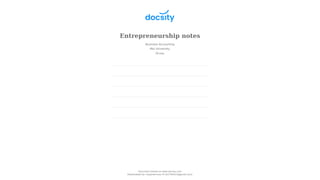 Entrepreneurship notes
Business Accounting
Moi University
58 pag.
Document shared on www.docsity.com
Downloaded by: navpreet-kaur-9 (nk1794411@gmail.com)
 