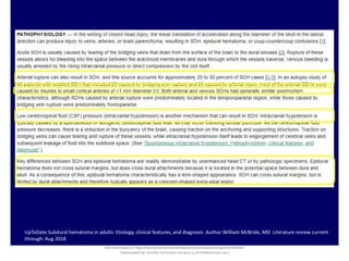 UpToDate.Subdural hematoma in adults: Etiology, clinical features, and diagnosis .Author:William McBride, MD Literature review current
through: Aug 2018
Document shared on https://www.docsity.com/es/hematoma-subdural-panorama-general/5322403/
Downloaded by: jennifer-fernandez-vizcarra (j_enn29@hotmail.com)
 