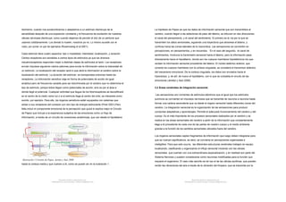 Asimismo, cuando nos acostumbramos o adaptamos a un estímulo disminuye de la
sensibilidad después de una exposición constante y la frecuencia de excitación de nuestras
células nerviosas disminuye, como cuando dejamos de percibir el olor de un perfume que
usamos cotidianamente. Los demás lo huelen, nosotros ya no. Lo mismo sucede con el
ruido, por poner un par de ejemplos (Rosenzweig et al 2001).
Cada estimulo tiene cuatro aspectos: tipo o modalidad, intensidad, localización, y duración.
Ciertos receptores son sensibles a ciertos tipos de estímulos ya que los diversos
mecanoreceptores responden mejor a distintas clases de estímulos al tacto. Los receptores
envían impulsos siguiendo ciertos patrones para enviar la información sobre la intensidad de
un estímulo. La localización del receptor será lo que dará la información al cerebro sobre la
localización del estímulo La duración del estímulo es transportada entonces hasta los
receptores. La información sensitiva viaja en forma de potenciales de acción de igual
amplitud pero de frecuencia variable para ser discriminada por el cerebro que no determina el
tipo de estímulo, porque todos llegan como potenciales de acción, sino es por el área a
donde llegó el potencial. Cualquier actividad que llegue de los fotorreceptores se decodificará
en el centro de la visión como luz o si el estímulo llega al centro del oído, se interpreta como
sonido, por ejemplo. Para ello, los órganos sensitivos están equipados con sistemas que
aíslan a sus receptores del contacto con otro tipo de energía estimulante (Pinel 2001).Pero
falta incluir el componente emocional de la percepción que quizá lo explica mejor el Circuito
de Papez que incluye a la experiencia subjetiva de las emociones como un flujo de
información, a través de un circuito de conexiones anatómicas, que van desde el hipotálamo
hasta la corteza media y que vuelven a él, como se puede ver en la ilustración 1.
Ilustración 1 Circuito de Papez. Jerelez y Saiz 2008
Document shared on www.docsity.com
Downloaded by: lohane-navega-1 (lohane.ufrj@gmail.com)
La hipótesis de Papez es que los datos de información sensorial que son transmitidos al
cerebro, cuando llegan a las estaciones de paso del tálamo, se bifurcan en dos direcciones:
el canal del pensamiento, y el canal del sentimiento. El primero es la vía por la que se
transmiten los datos sensoriales, siguiendo una trayectoria que atraviesa el tálamo, y
continúa hacia las zonas laterales de la neocorteza. Las sensaciones se convierten en
percepciones, en pensamientos, y en recuerdos. En el caso del segundo, el canal de
sentimientos, involucra la transmisión sensorial hacia el tálamo, pero la información pasa
directamente hacia el hipotálamo, donde son los cuerpos mamilares hipotalámicos los que
reciben la información sensorial procedente del tálamo. El núcleo talámico anterior, que
conecta los cuerpos mamilares con la corteza cingulada, se considera el transmisor talámico
del mecanismo emocional. De la corteza cingulada, los datos son enviados hacia el
hipocampo, y, de allí, de nuevo al hipotálamo, con lo que se completa el circuito de las
emociones (Jerelez y Saiz 2008).
3.2 Áreas cerebrales de integración sensorial.
Las sensaciones son corrientes de estímulos eléctricos que al igual que los estímulos
químicos se convierten en impulsos nerviosos que se transmite de neurona a neurona hasta
formar una cadena ascendente que va desde el órgano sensorial hasta diferentes zonas del
cerebro. La integración sensorial es la organización de las sensaciones para producir
conductas adaptativas y aprendizajes. Permite el adecuado funcionamiento del cerebro y del
cuerpo. Es el más importante de los procesos sensoriales realizados por el cerebro y se
realiza en las áreas sensoriales del cerebro a partir de la información que constantemente
llega a él procedente de cada una de las partes de nuestro cuerpo y el medio ambiente
gracias a la función de los sentidos sensoriales ubicados fuera del cerebro.
Los órganos sensoriales captan fragmentos de información que luego deben integrarse para
que se vuelvan significativos, es decir, se convierta en percepciones organizadas e
inteligibles. Para que esto ocurra, las diferentes estructuras cerebrales trabajan en equipo
localizando, clasificando y organizando el influjo sensorial iniciando con las células
sensoriales que cuentan con una extraordinaria especialización, y en realidad son parte del
Sistema Nervioso y pueden considerarse como neuronas modificadas para la función que
requiere el organismo. El caso más sencillo es tal vez el de las células auditivas, que pueden
recibir las vibraciones del aire a través de la vibración del tímpano, que se transmite por la
Document shared on www.docsity.com
Downloaded by: lohane-navega-1 (lohane.ufrj@gmail.com)
 