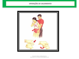 OPERAÇÕES DE SALVAMENTO
Document shared on www.docsity.com
Downloaded by: leal-safety (lealsafety@gmail.com)
 