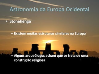 Astronomia da Europa Ocidental
 