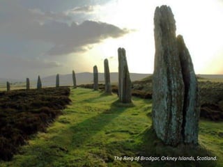The Ring of Brodgar, Orkney Islands, Scotland.
 