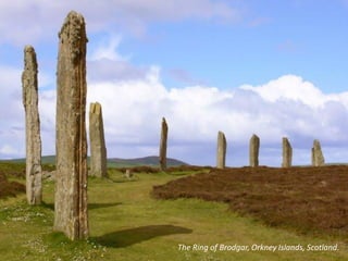 The Ring of Brodgar, Orkney Islands, Scotland.
 