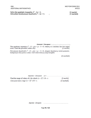 IQKL MID YEAR EXAM 2011
ADDITIONAL MATHEMATHICS 3472/1
Page 8 of 12