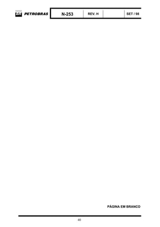 N-253 REV. H SET / 98
40
PÁGINA EM BRANCO
 