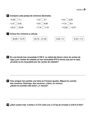 60 Matemáticas 3 Material fotocopiable © 2014 Santillana Educación, S. L.
1
2
3
4
5
Evaluación del segundo trimestre MODEL...