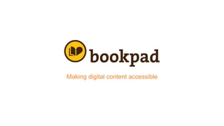  
Making digital content accessible

 