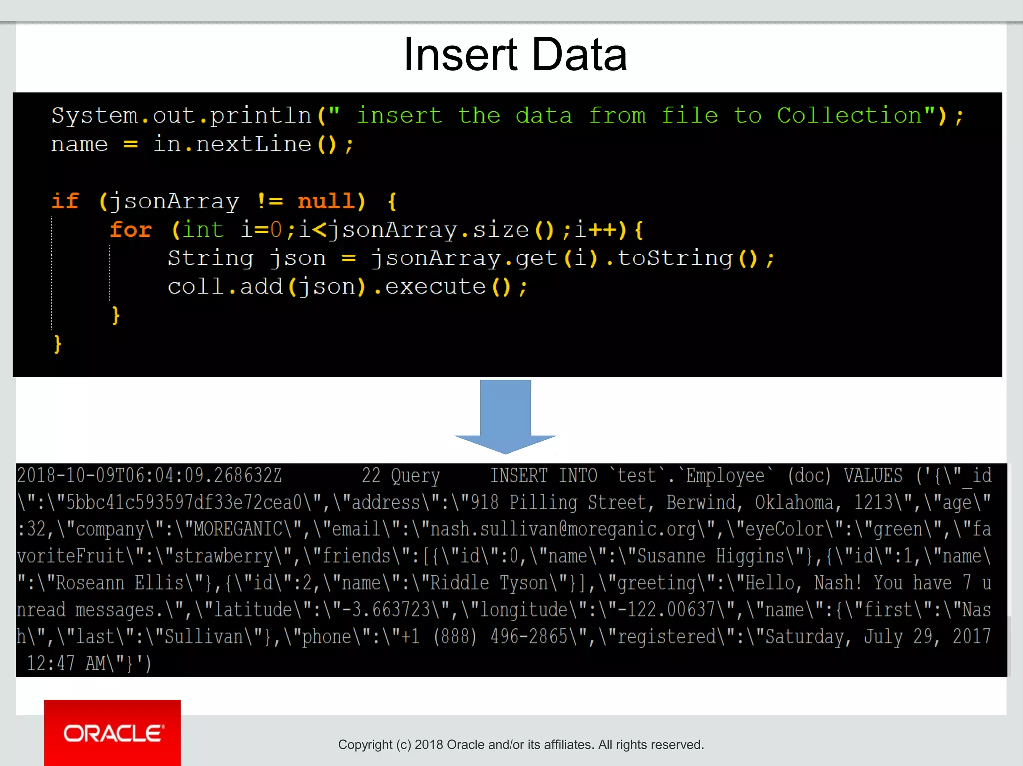Insert Data
Copyright (c) 2018 Oracle and/or its affiliates. All rights reserved.
 