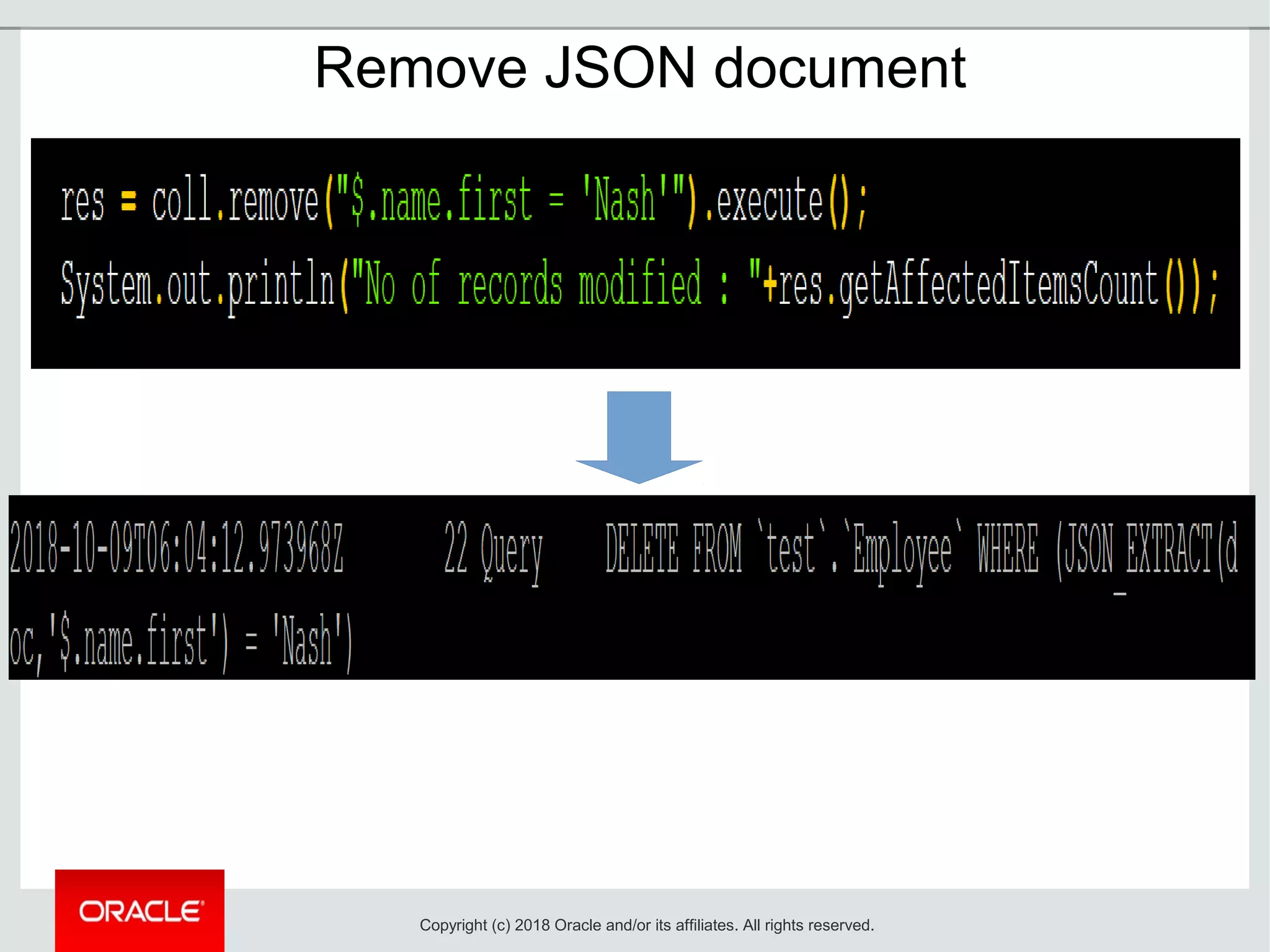 Remove JSON document
Copyright (c) 2018 Oracle and/or its affiliates. All rights reserved.
 