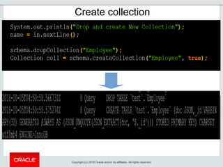 Create collection
Copyright (c) 2018 Oracle and/or its affiliates. All rights reserved.
 