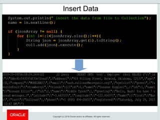 Insert Data
Copyright (c) 2018 Oracle and/or its affiliates. All rights reserved.
 