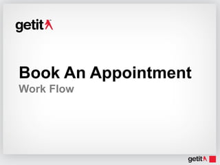 Book An Appointment  Work Flow 