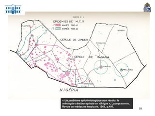 «  Un problème épidémiologique non résolu: la méningite cérébro-spinale en Afrique  », Lapeyssonnie, Revue de médecine tropicale, 1961, p.497. 