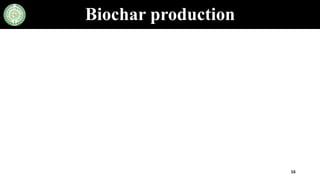 Biochar and its application in agriculture | PPT