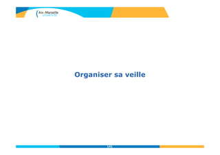 Organiser sa veille
141
 