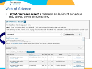 Web of Science
• Cited reference search : recherche de document par auteur
cité, source, année de publication.
44
 